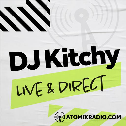 DJ Kitchy - 27/4/24 - Atomix Radio