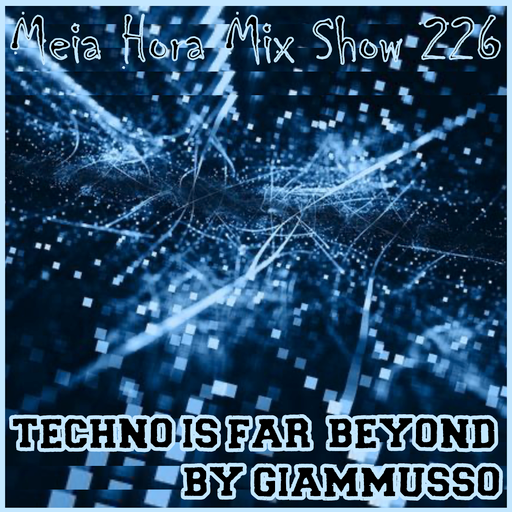 MHMS-226-Giammusso-Techno Is Far Beyond