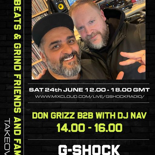 Beats & Grind Friends and Family Takeover - 24/06 - Don Grizz B2B with Dj Nav