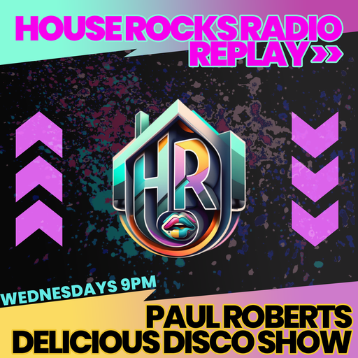 Paul Roberts - Delicious Disco Show - 1st May 2024