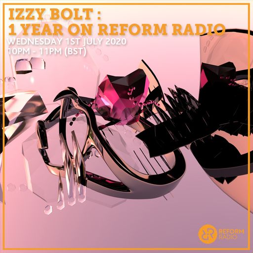 Izzy Bolt : 1 Year on Reform Radio 1st July 2020