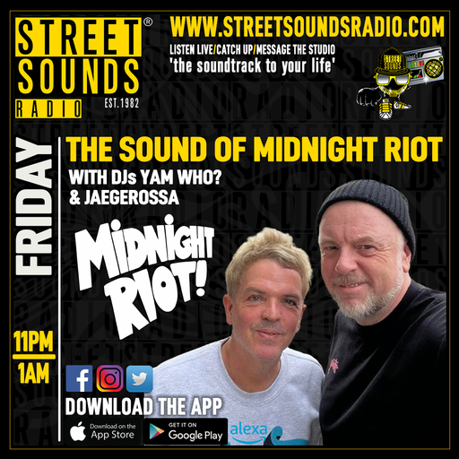 Yam Who & Jaegerossa - The Sound of Midnight Riot on Street Sounds Radio 2300-0100 15/03/2024