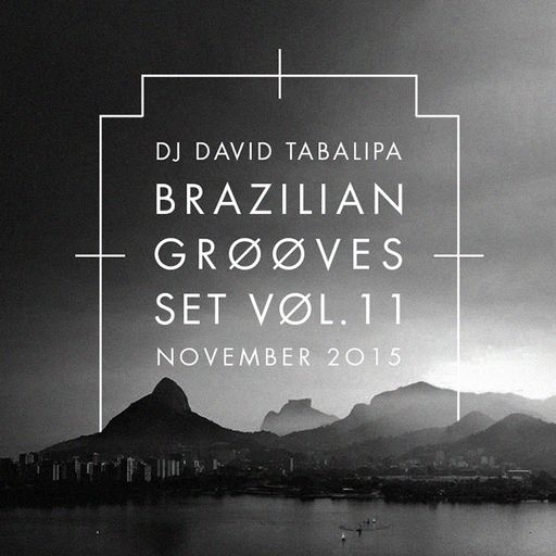 Brazilian Grooves Set Vol. 11 - November 2015