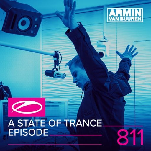 A State Of Trance Episode 811 – Armin van Buuren