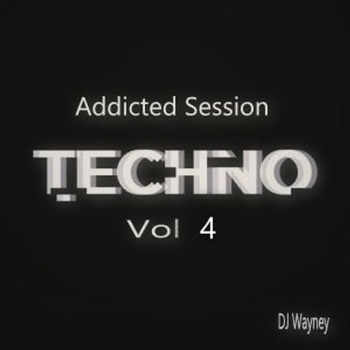 Techno Vol. 4 "Addicted Session" [07.11.2020]