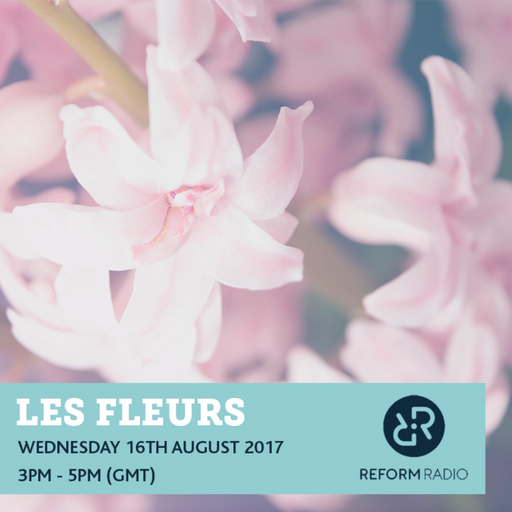Les Fleurs 16th August 2017
