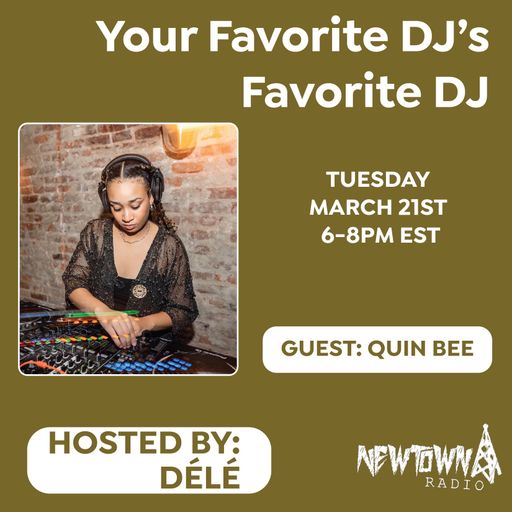 Your Favorite DJ's Favorite DJ: Quin Bee
