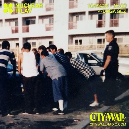 Nuclear Pilav w/ Gez - August 2024