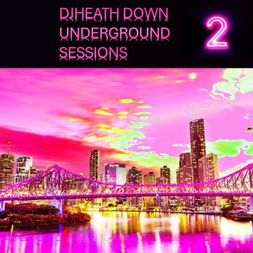 DJHEATH - DOWNUNDERGROUND SESSIONS 2