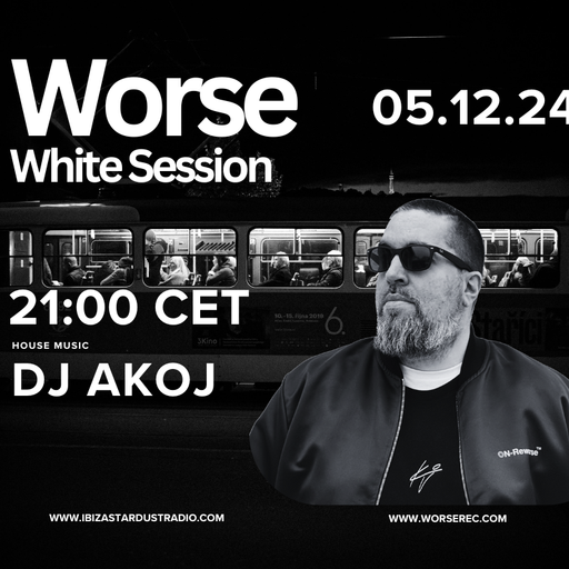 DJ Akoj	-	Worse White Session #21