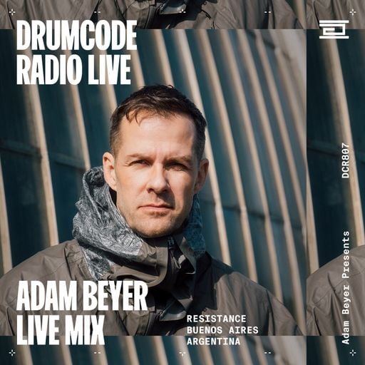 DCR807 - Drumcode Radio Live - Adam Beyer live from Resistance, Buenos Aires