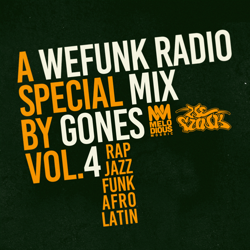 GONES x WEFUNK RADIO VOL.4