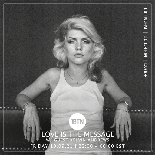 Love Is The Message with Kelvin Andrews - 10.09.2021