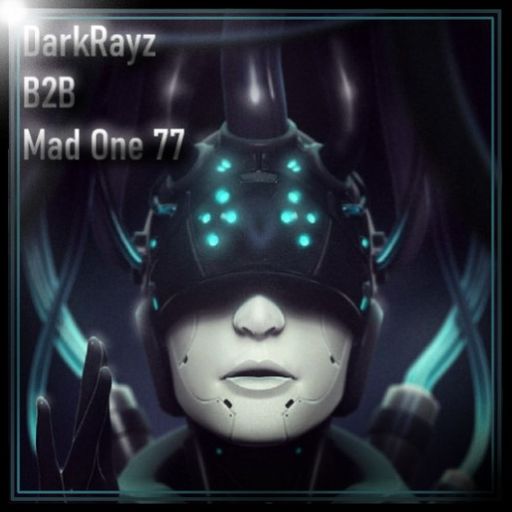 DarkRayz B2B Mad One 77 Part II - Sick Machine
