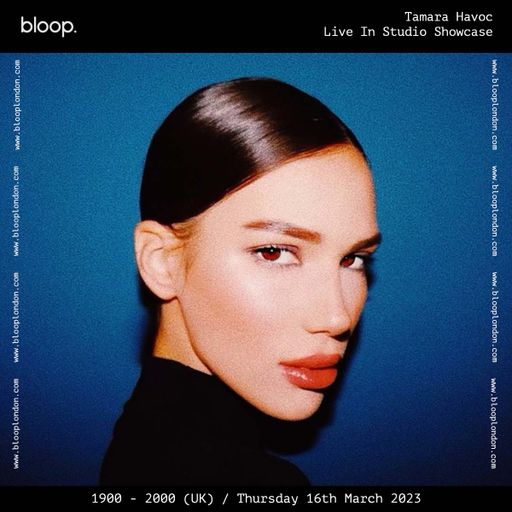 Tamara Havoc Live In Studio Showcase - 16.03.23