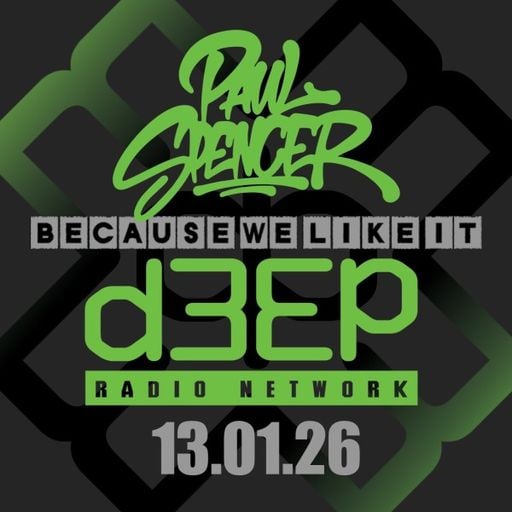 Paul Spencer - Because We Like It (13/01/26)