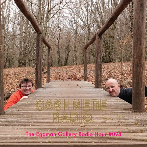 The Eggman Gallery Radio Hour #094 11.01.2023