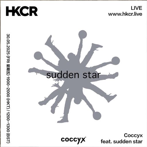 Coccyx feat. sudden star - 30/05/2025