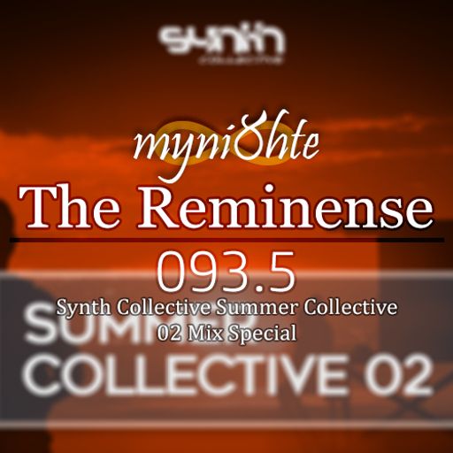 The Reminense 093.5 (Summer Collective 02 Mix Special)