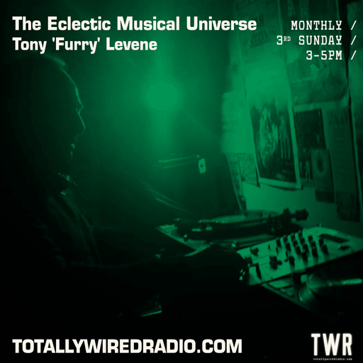 The Eclectic Musical Universe - Tony 'Furry' Levene ~ 19.11.23