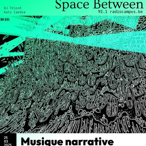 Space Between #33 : Musique narrative
