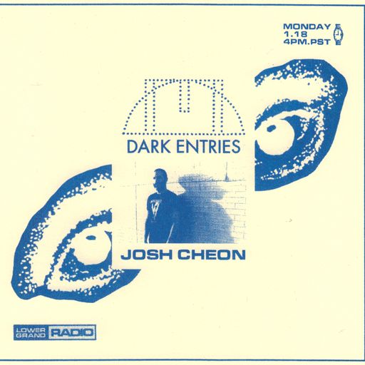 Josh Cheon//Dark Entries 001