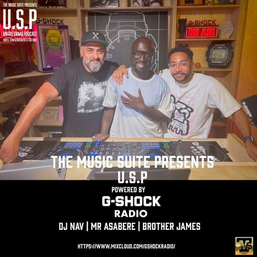 G-SHOCK Radio - The Music Suite Presents - U.S.P - Ep 5 - Burnout On The Dancefloor