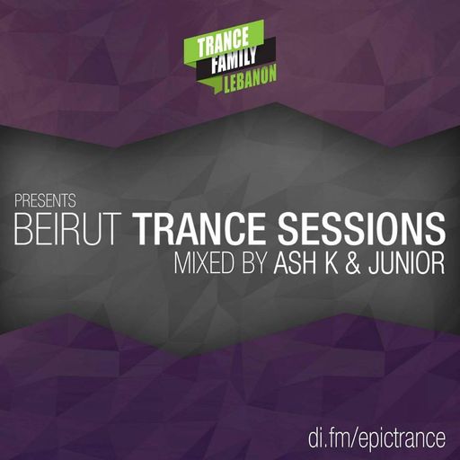 Beirut Trance Sessions 312 Mixed By Ash K & Junior