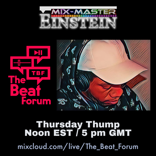 Mix-Master Einstein & The Thursday Thump 2025.06.26