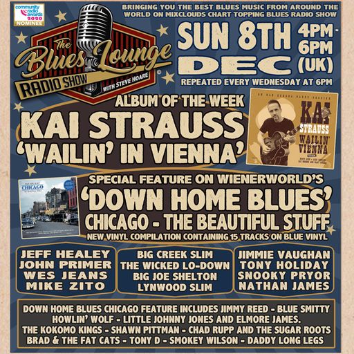 The Blues Lounge 8th Dec 2024 Album of the Week from Kai Strauss plus Down Home Blues Chicago Vinyl