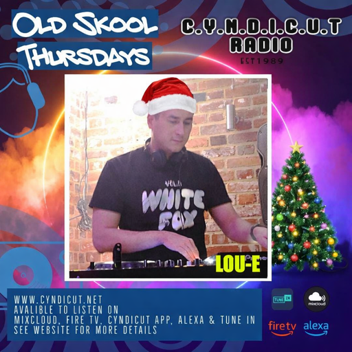 Lou-E | Cyndicut Radio Recording (Old Skool Thursdays) 25.12.2025