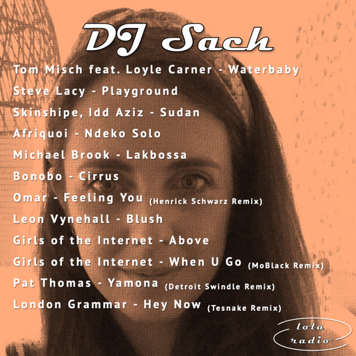 Lola Radio | DJ Sach 001 | 12.08.21