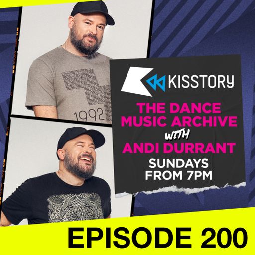 The Dance Music Archive Episode 200 - 1988 to 2008