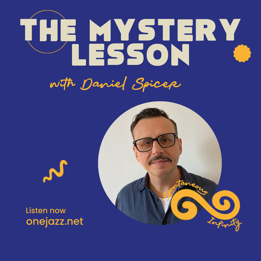 Daniel Spicer presents: The Mystery Lesson (10 December 2024)
