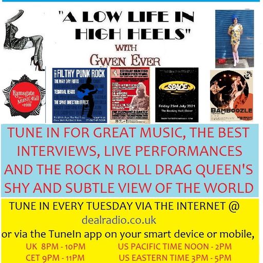 A LOW LIFE IN HIGH HEELS WITH GWEN EVER RADIO SHOW 8TH JUNE 2021 EDITION