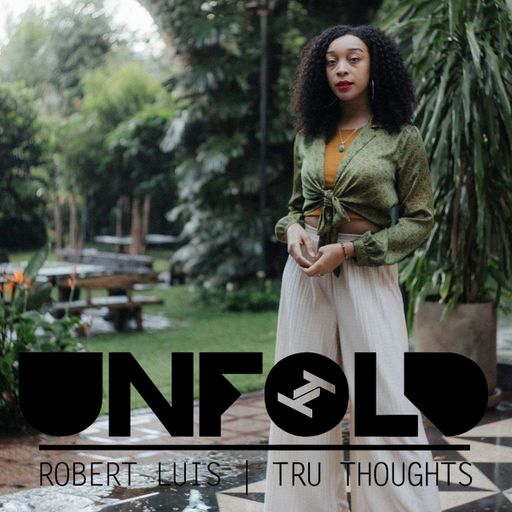 Tru Thoughts Presents Unfold 12.07.20 with Lynda Dawn, Moonchild, Jrumhand