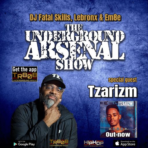 The Underground Arsenal Show with Special Guest Tzarizm