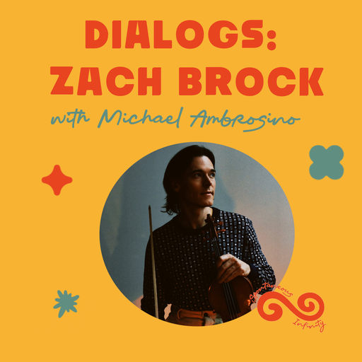Michael Ambrosino presents: Dialogs - Zach Brock
