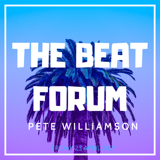The Beat Forum - Pete Williamson Live - Funky House Classics - Friday 23 April 2021