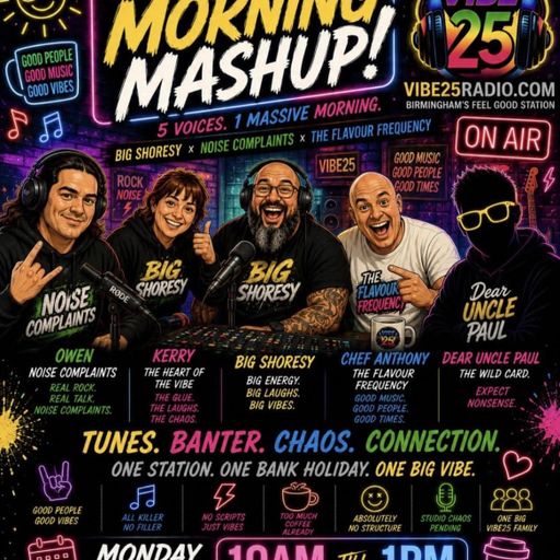 bank holiday morning mash up 25.05.26