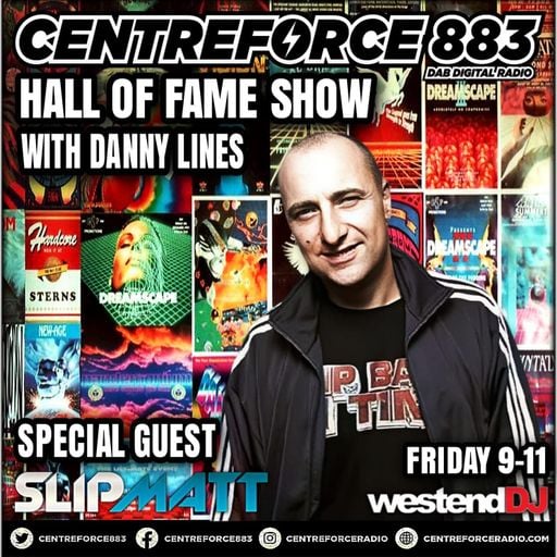 Slipmatt Hall of Fame Show Danny Lines - 883 Centreforceradio-12-09-25 .mp3