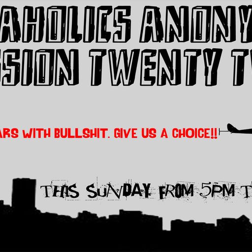 Punkaholics Anonymous Session Twenty Two