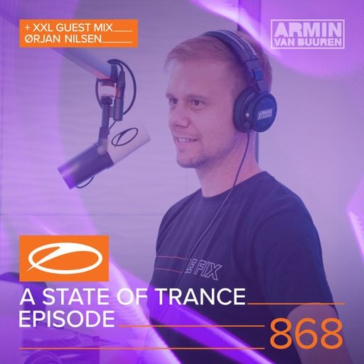 A State Of Trance Episode 868 – Armin van Buuren