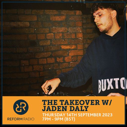 The Takeover w/ Jaden Daly 14th September 2023