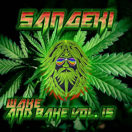 WAKE & BAKE VOL. 15