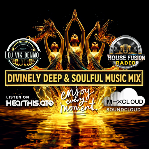 DJ Vik Benno Divinely Deep & Soulful Music Mix