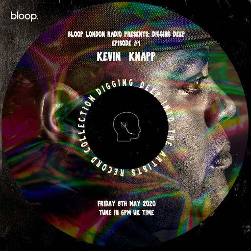 Digging Deep #1 w/ Kevin Knapp - 08.05.20