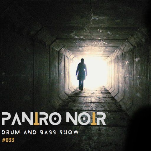 Paniro Noir DnB Show #033 - High Contrast aBLe Pola & Bryson mSdoS Zar Al Pack BCee