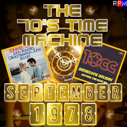 THE 70'S TIME MACHINE - SEPTEMBER 1978