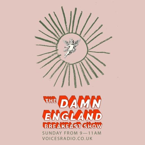 THE DAMN ENGLAND BREAKFAST SHOW - 15/02/26 [Voices Radio]
